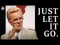 Just Let It Go Bob Proctor