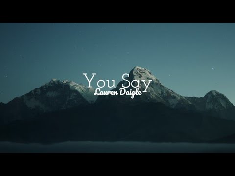 Cover You Say - Lauren Daigle | Karaoke Edition