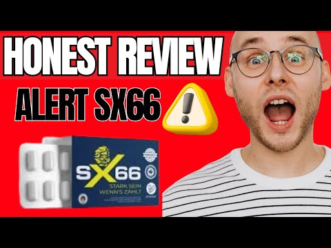 ???? SX66 Pills Honest Review – (ALERT SCAM) - My 30-Day Experience, Results, Benefits & Truth Revealed