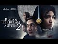 Bulan Terbelah Di Langit Amerika 2 Abimana Aryasatya Acha Septriasa