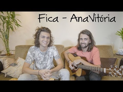 Fica - Anavitória ( Irmãos Mayer Cover )