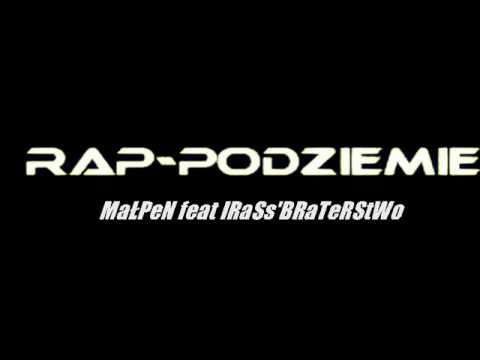 MaŁPeN feat. IRaSs- BRaTeRStWo