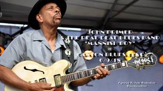 JOHN PRIMER  &amp; THE REAL DEAL "MANNISH BOY" @ THE CANTON BLUES FEST 6/9/18 HD LIVE