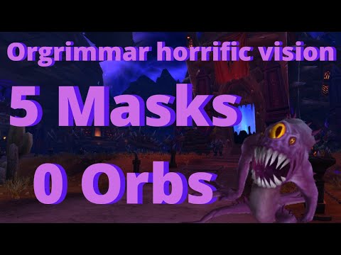 Arms Warrior - 5 Masks, no Orbs, no K'babs, no cheat death - Orgrimmar Horrific Vision