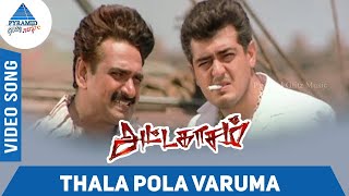 Thala Pola Varuma Video Song  Attahasam Tamil Movi