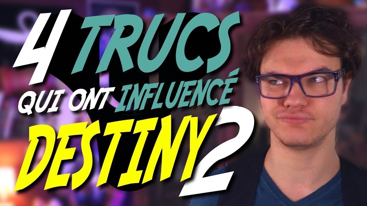 CHRIS : 4 Trucs Qui Ont Influencé Destiny 2