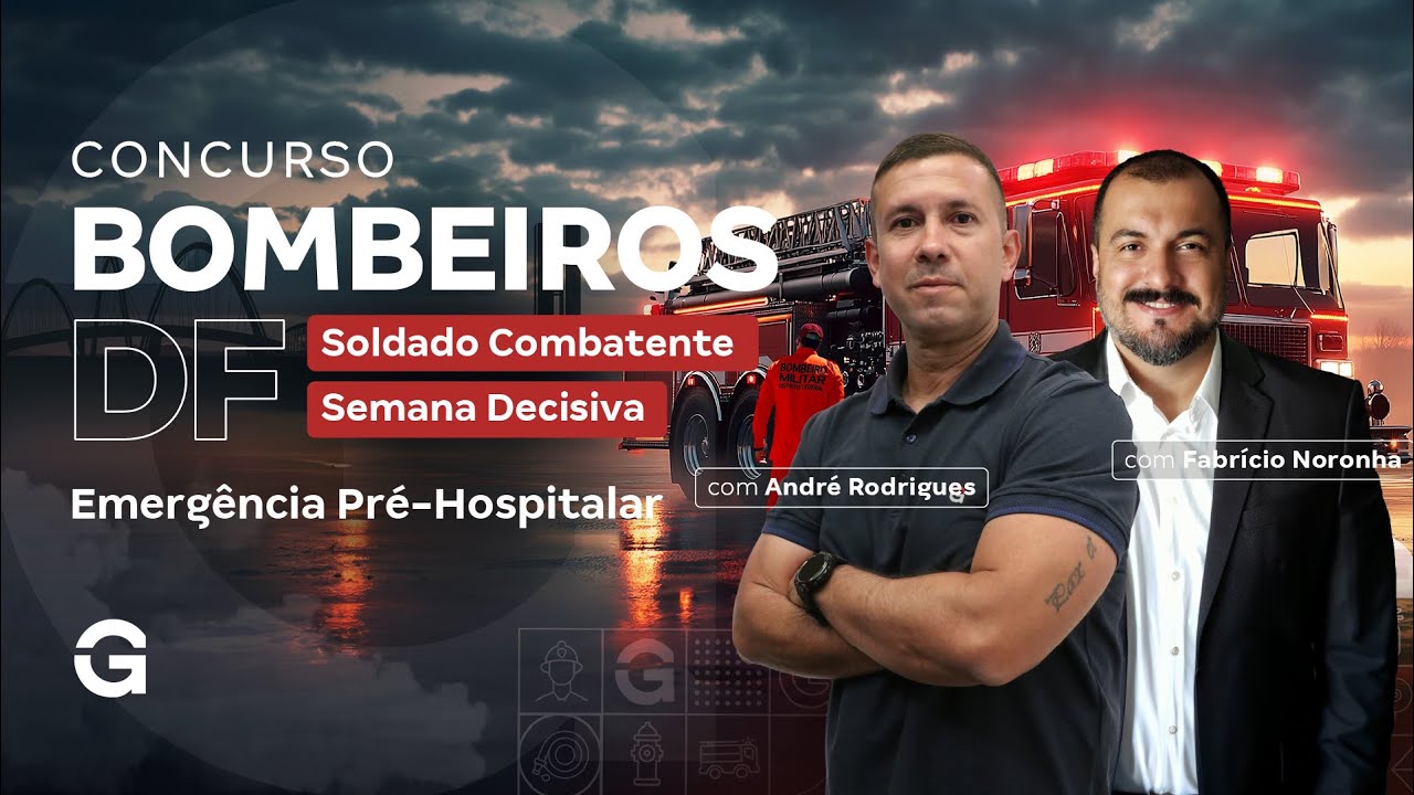 Concurso Bombeiros DF Soldado Combatente: Semana Decisiva | Emergência Pré-Hospitalar