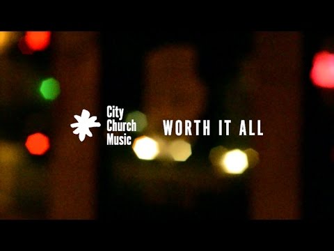 City Church Music: Worth it All (Acoustic)