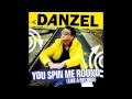 Danzel - You Spin Me Round 