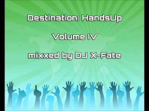 DJ X-Fate - Destination HandsUp Vol. IV | September 2012 | TechLaRocca.FM