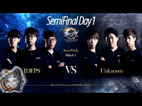 [ENG][2017.06.10] IDEPS vs. Unknown SF Day1 1 - Blade & Soul Tournament 2017 KOREA Season2