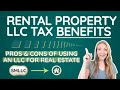 Rental Property LLC Tax Benefits Pros Cons Of Using An LLC For Real Estate