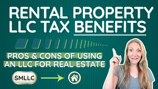 Rental Property LLC Tax Benefits - Pros & Cons of using an LLC for real estate