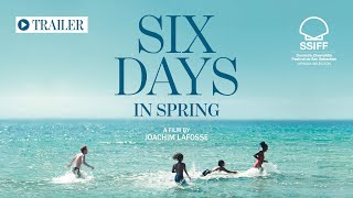 Official Trailer - SIX DAYS IN SPRING by Joachim Lafosse