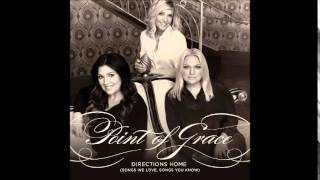 Point Of Grace - Friend Of A Wounded Heart