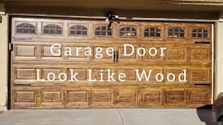 faux wood Garage door  tutorial/Garage door painting / woodlike garage gel staining garage دهن الباب