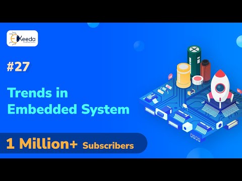 Trends in Embedded System - Embedded System - Microcontroller and Embedded Programming