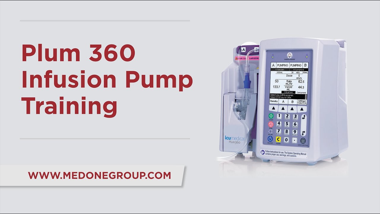 ICU Medical Plum 360 IV Pump Training
