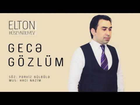 Elton Hüseynəliyev — Gecə Gözlüm