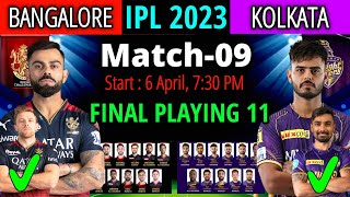 IPL 2023 Match- 09 | Bangalore Vs Kolkata Match Playing 11 | RCB Vs KKR Playing 11 2023 | KKR vs RCB