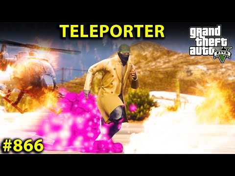 S2 E11 : THE TELEPORTER FASTEST MAN OF EARTH GTA 5 GAMEPLAY #866