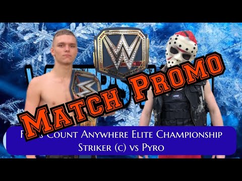 ETW Match Promo- Winter’s Thorn 2021; Striker vs Pyro: Falls Count Anywhere Elite Championship