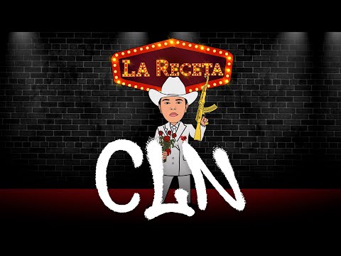 La Receta - CLN (Video Lyric)