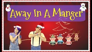 AWAY IN A MANGER | Christmas Song & Lyrics | Children Sing Along