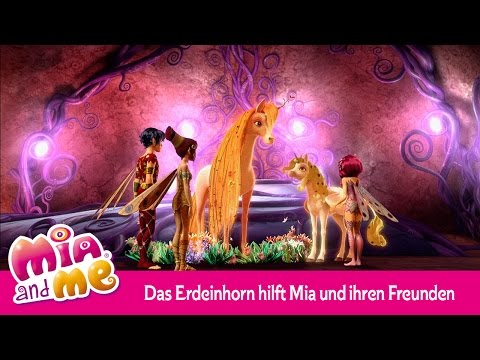 Das Erdeinhorn hilft Mia und ihren Freunden - Mia and me