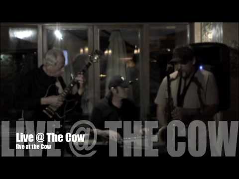 Paulie Cerra Live at The Cow ( A Cow Jumped Over The Moon )