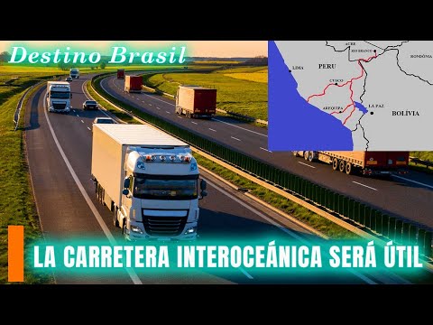 The Interoceanic Highway will have the opportunity to demonstrate its usefulness