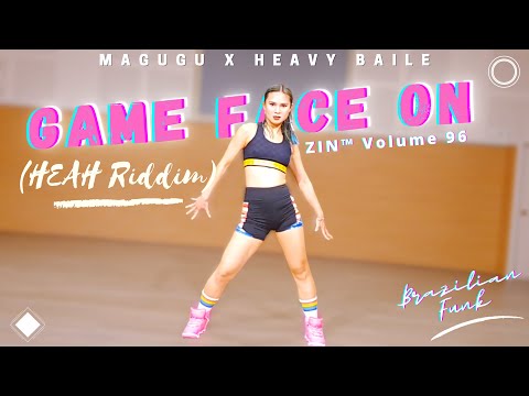 ZIN™ Volume 96 | Game Face On (HEAH Riddim) | Magugu ft. Heavy Baile | Brazilian Funk | Zumba