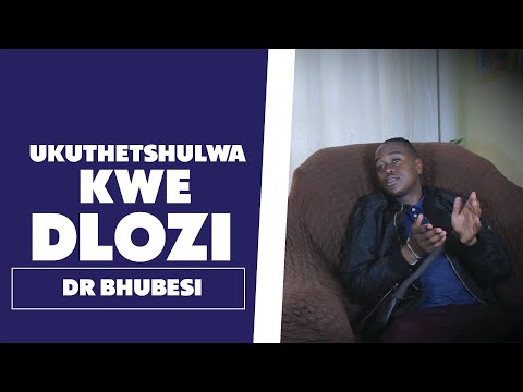 Ukuthetshulwa Kwe Dlozi -  Dr Bhubesi