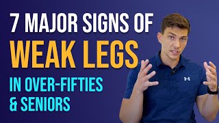 7 Major Signs of WEAK Legs in Over-50