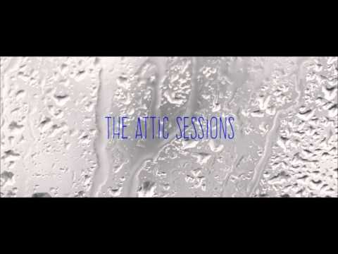 The Attic Sessions