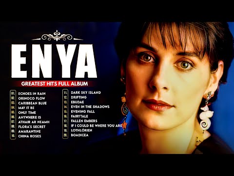 ENYA 2 Hours Non-stop 🌸 ENYA Greatest Hits Full Album 🌸 The Very Best Of ENYA Songs ✨