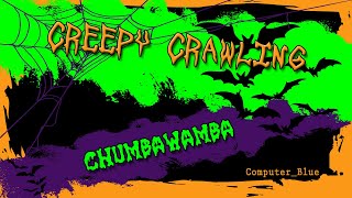 Creepy Crawling - Chumbawamba Karaoke Version