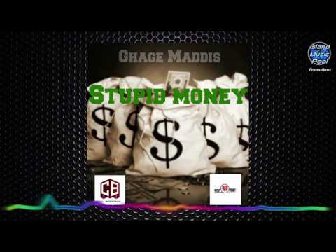 Ghage Maddis - Stupid Money [ Steam Food Riddim ] - Soca 2017