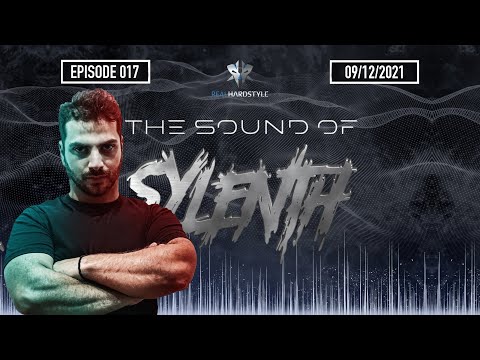 The Sound Of Sylenth - EPISODE 017 | Sylenth [Hardstyle]