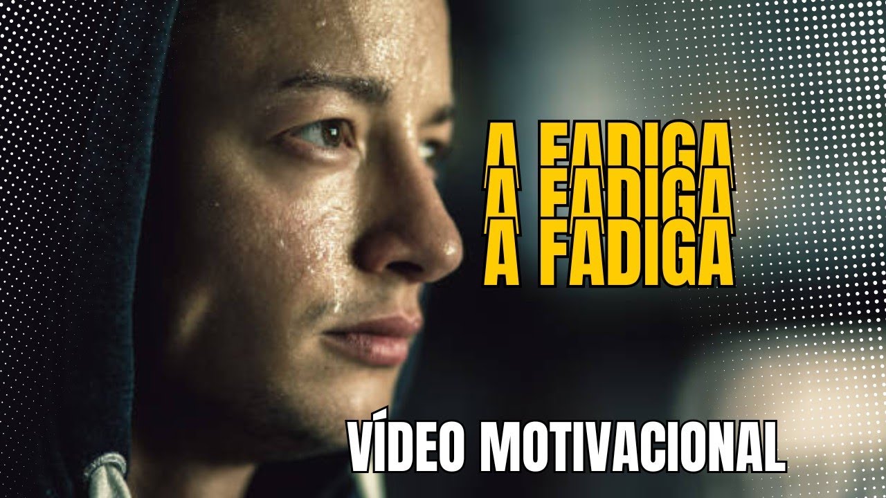 A FADIGA| Vídeo Motivacional- Silas Speaker Motivation