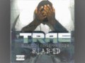 Trae - Feat. Z-Ro & Bun-B - Beware - S.L.A.B.-ED