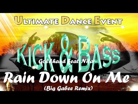 Goldhand Feat. Nita - Rain Down On Me (Big Gabee Remix)