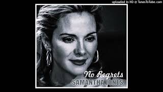 Download lagu Samantha Jones - No Regrets mp3 Download lagu Samantha Jones - No Regrets mp3