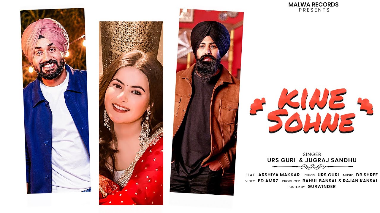 Kine Sohne Lyrics | Urs Guri, Jugraj Sandhu
