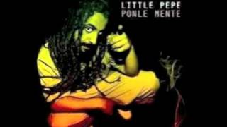 Little Pepe - Intro - Ponle mente