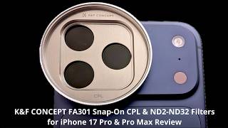 K&F CONCEPT FA301 Snap On CPL & ND2-32 Filter Review