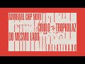 @criolomc & @Tropkillaz - Do Mesmo Lado | ADMIRÁVEL CHIP NOVO (RE)ATIVADO