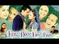 Kitne Door Kitne Paas HD _♫♥♫Jhankar♫♥♫_ Kitne Door Kitne Paas (2002) Kavita , Udit Narayan