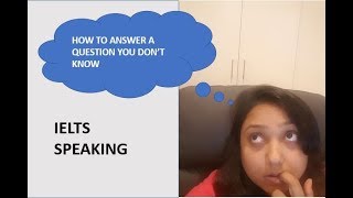 IELTS Speaking | How to answer when you don't know anything | Learn English