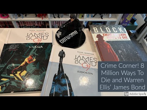 Crime Corner! 8 Million Ways To Die & Warren Ellis' James Bond